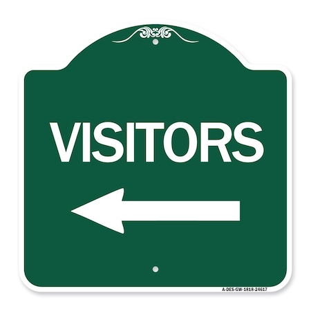 Signmission Designer Series Visitors W/ Left Arrow, Green & White Aluminum Sign, 18" x 18", GW-1818-24617 A-DES-GW-1818-24617